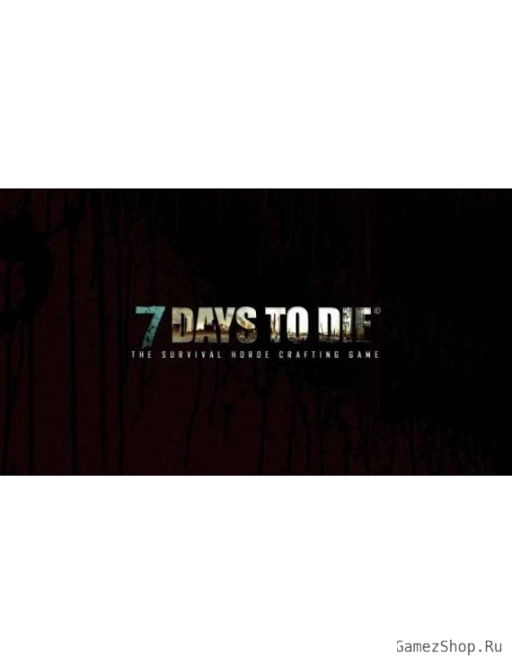 7 Days to Die