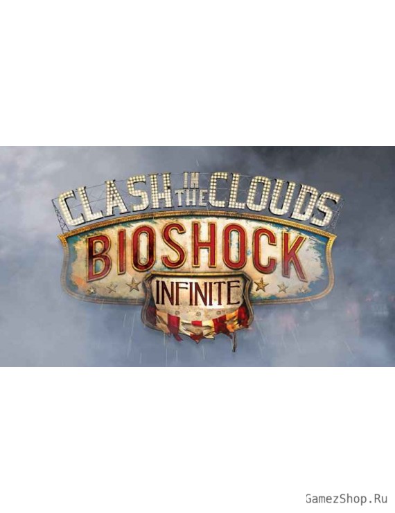 BioShock Infinite: Clash in the Clouds