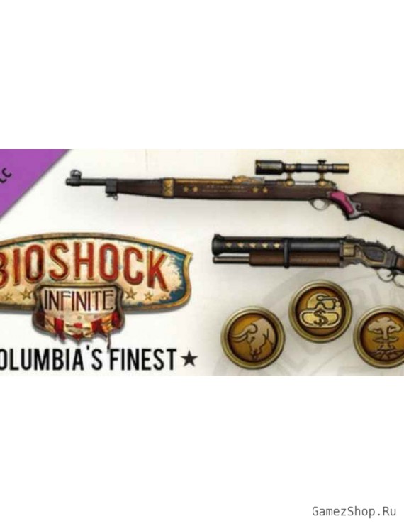 BioShock Infinite - Columbia’s Finest