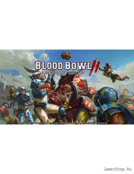 Blood Bowl 2 – Legendary Edition