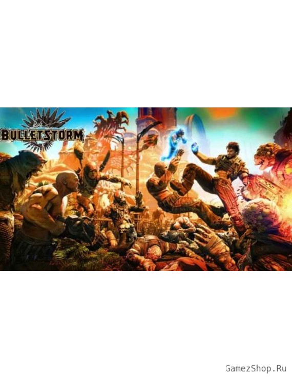 Bulletstorm