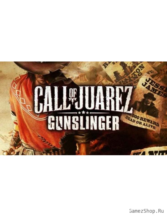 Call of Juarez: Gunslinger