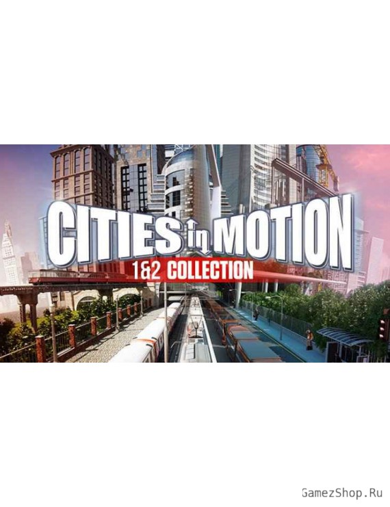 Cities in Motion 1 & 2 Collection