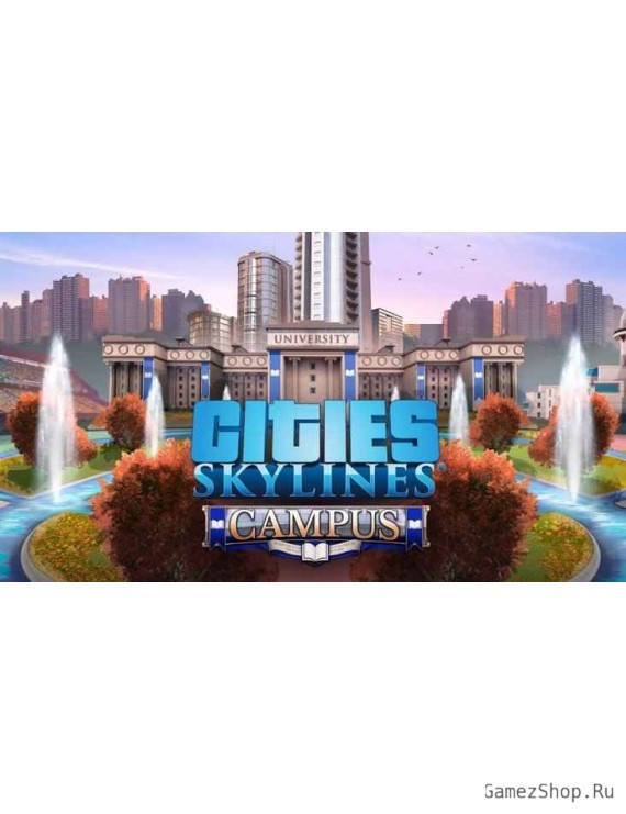 Cities: Skylines – Campus