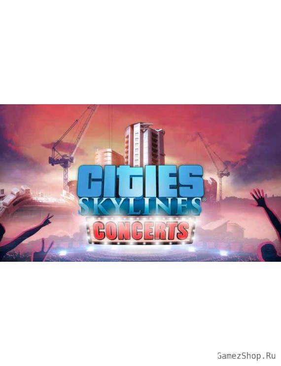 Cities: Skylines – Concerts