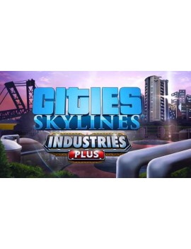 Cities: Skylines - Industries Plus