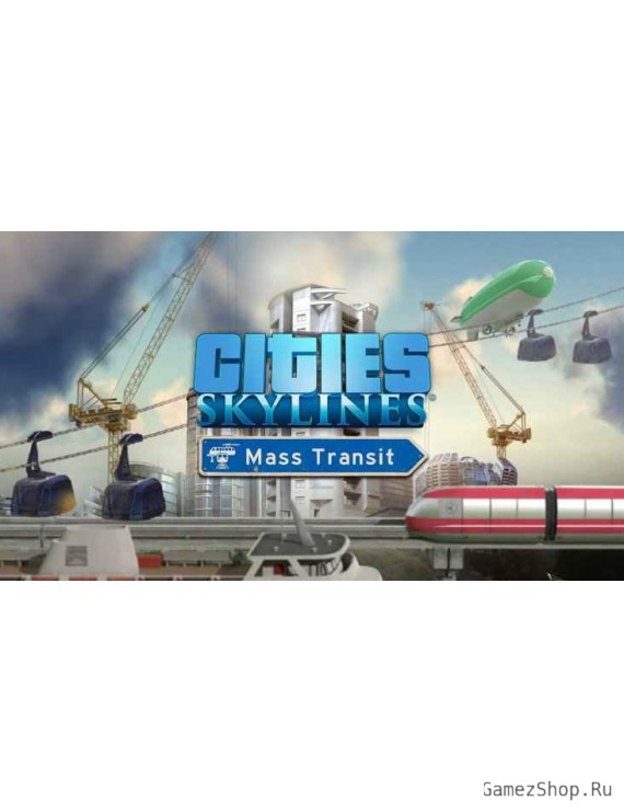 Cities Skylines: Mass Transit