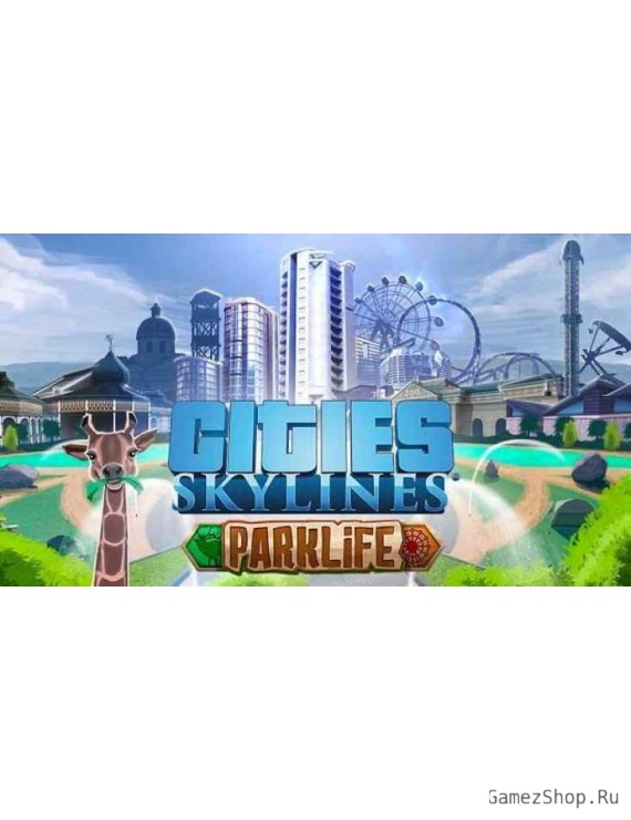 Cities: Skylines – Parklife
