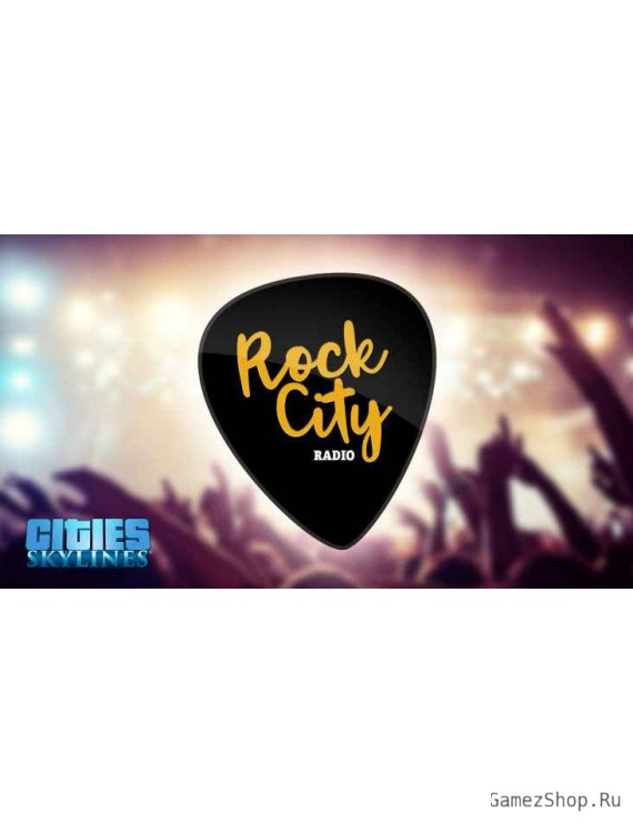 Cities: Skylines - Rock City Radio