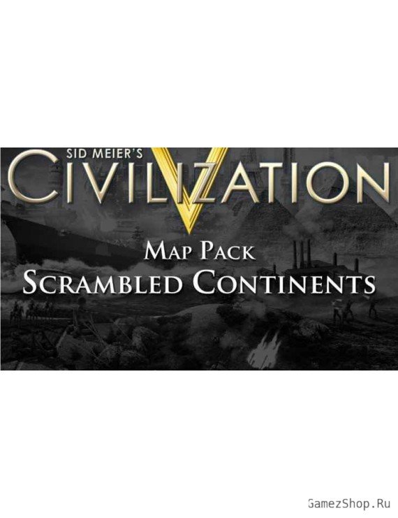 Civilization 5: Scrambled Continents Map Pack