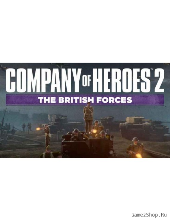 Company of Heroes 2 – The British Forces