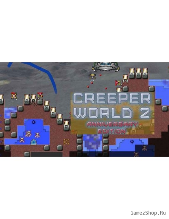 Creeper World 2: Anniversary Edition