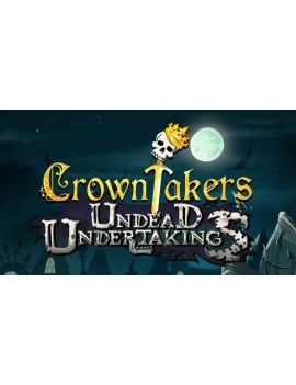 Crowntakers – Undead Undertaking