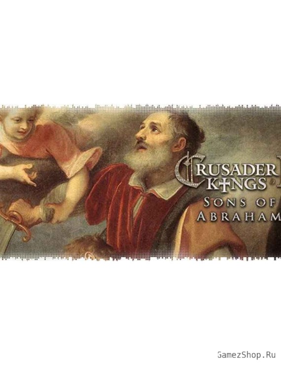 Crusader Kings II: Sons of Abraham – Expansion