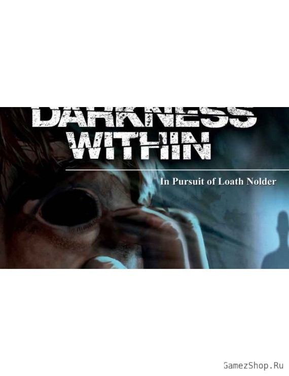 Darkness Within 1: In Pursuit of Loath Nolder