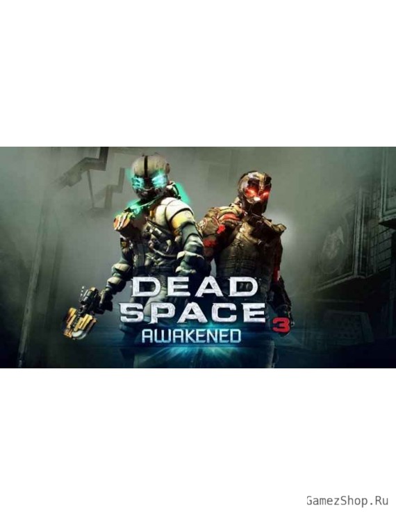 Dead Space 3 Awakened