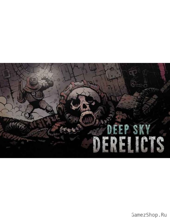Deep Sky Derelicts