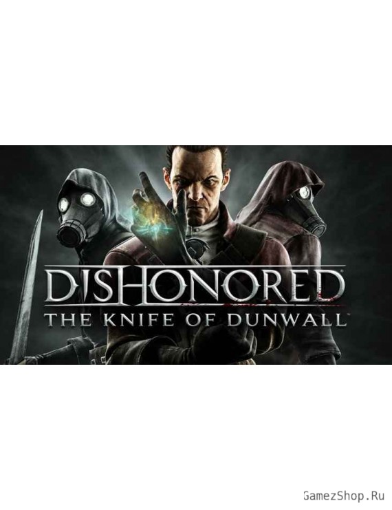 Dishonored: The Knife of Dunwall