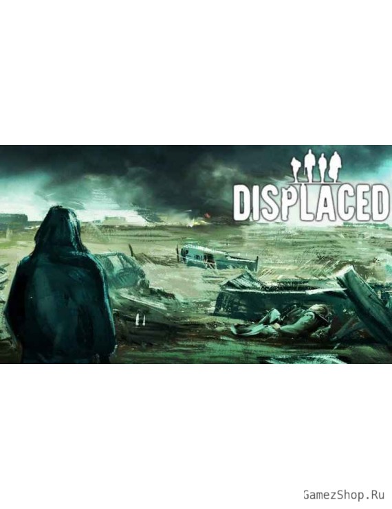 Displaced