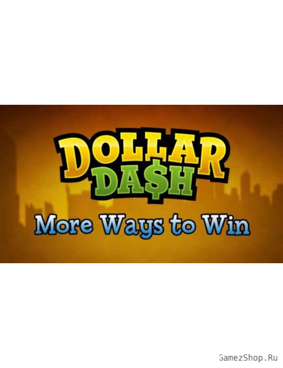 Dollar Dash: DLC 1 More Ways to Win