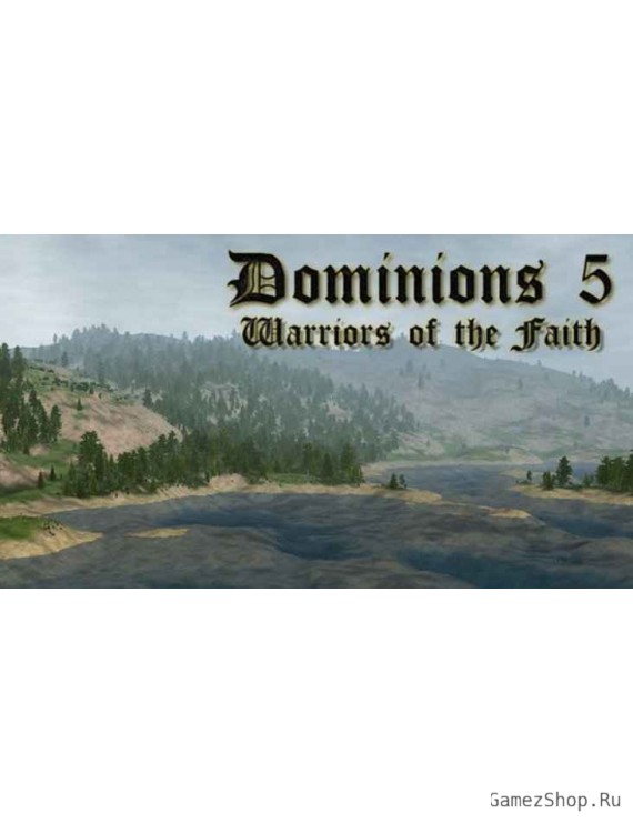 Dominions 5 - Warriors of the Faith
