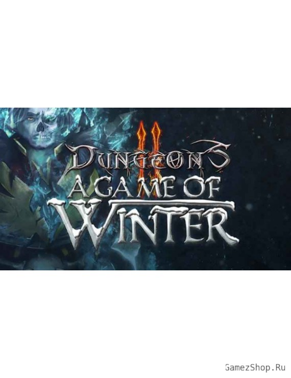 Dungeons 2 - A Game of Winter