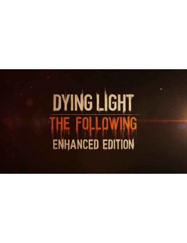 Dying Light Enhanced Edition