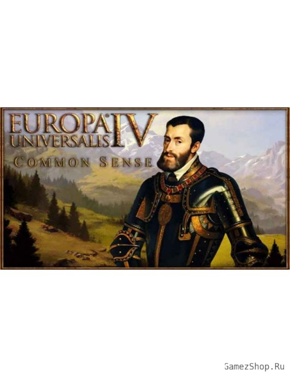 Europa Universalis IV: Common Sense