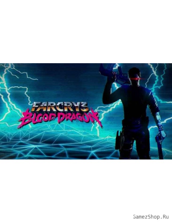 Far Cry 3 - Blood Dragon