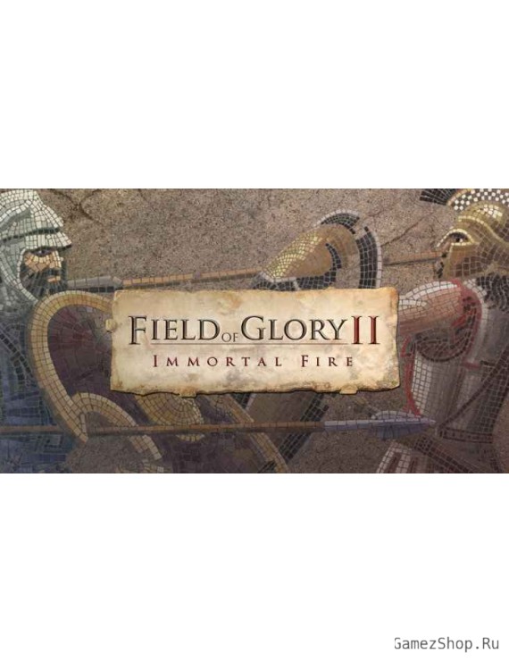 Field of Glory II: Immortal Fire