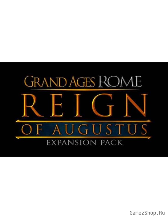 Grand Ages: Rome - Reign of Augustus