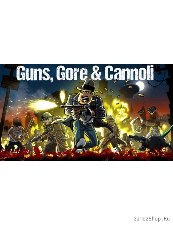 Guns, Gore & Cannoli