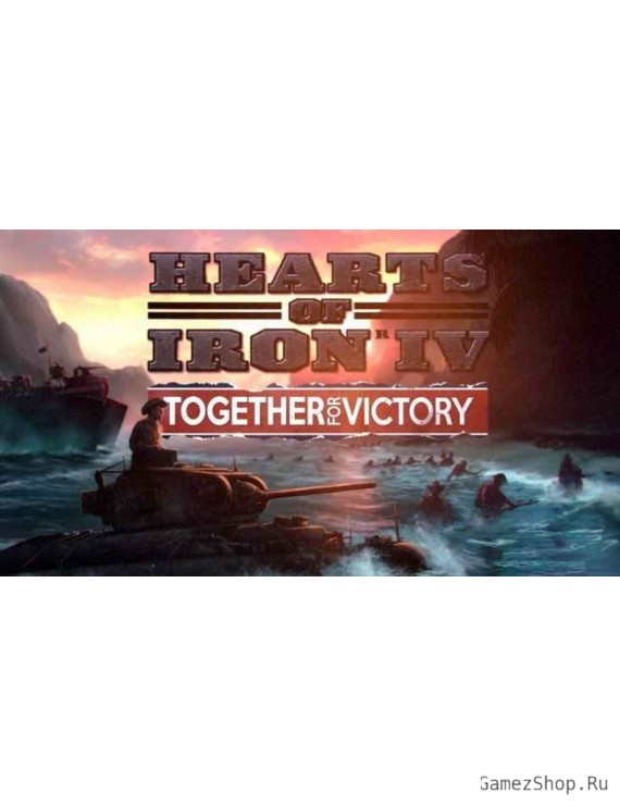 Hearts of Iron IV: Together for Victory