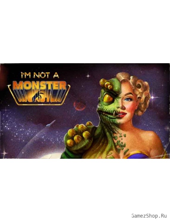 I’m not a Monster