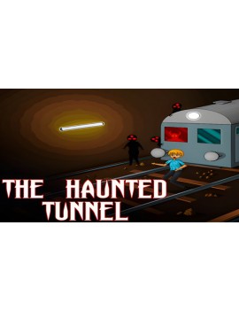 The Haunted Tunnel