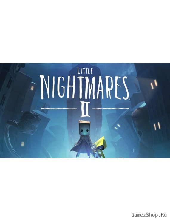 Little Nightmares II