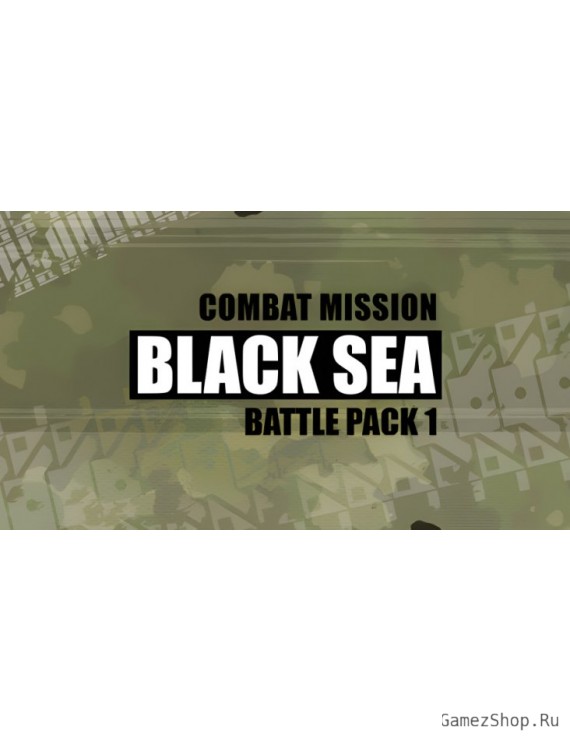 Combat Mission Black Sea - Battle Pack 1