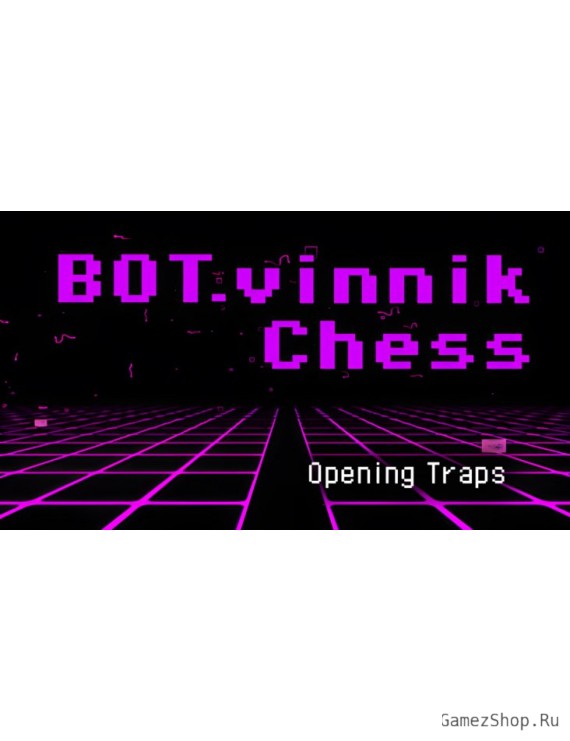 BOT.vinnik Chess: Opening Traps