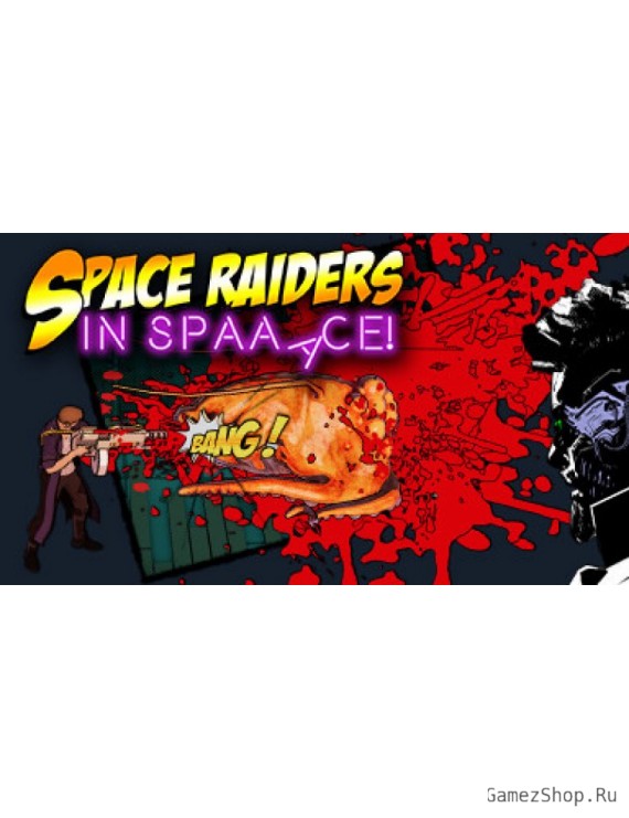 Space Raiders in Space