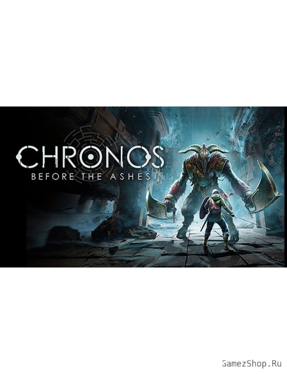Chronos: Before the Ashes