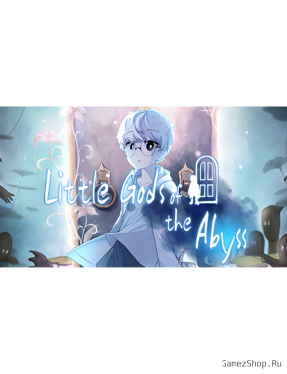 Little Gods of the Abyss