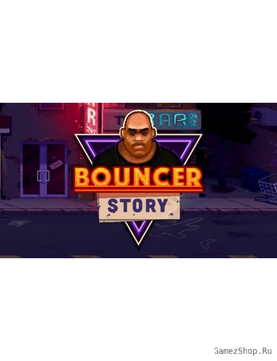 Bouncer Story