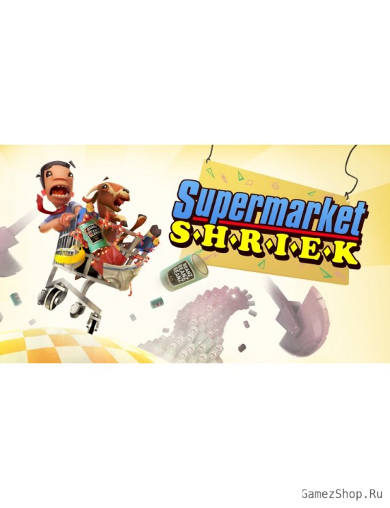 Supermarket Shriek