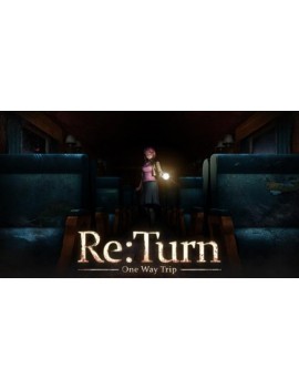 Re:Turn – One Way Trip