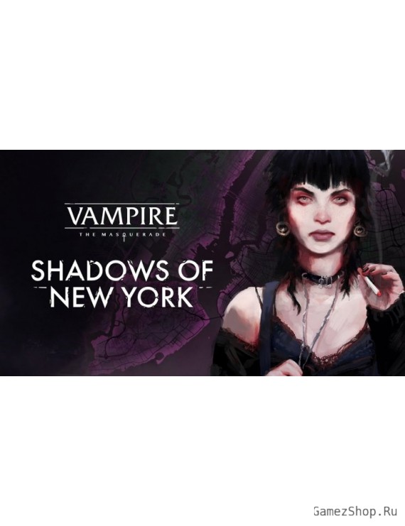 Vampire: The Masquerade - Shadows of New York