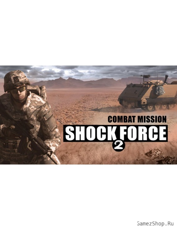 Combat Mission Shock Force 2
