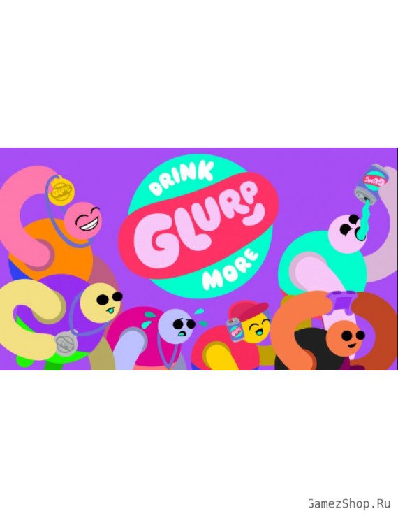 Drink More Glurp