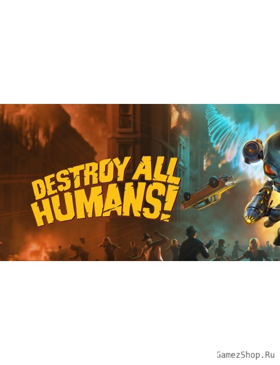 Destroy All Humans!