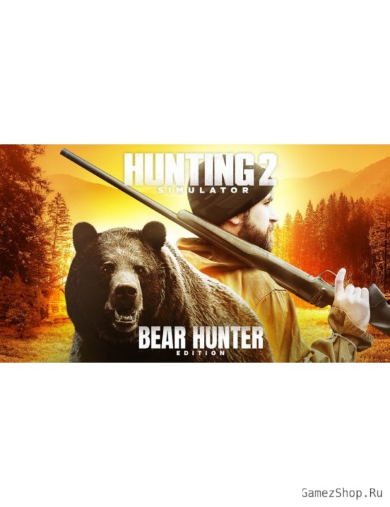Hunting Simulator 2 Bear Hunter Edition