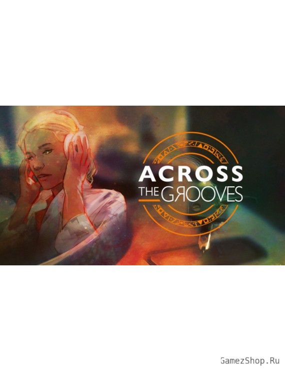 Across the Grooves